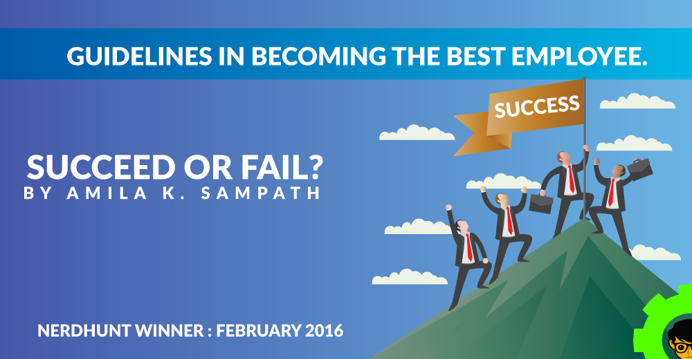 Succeed or Fail? : Guidelines in Becoming the Best Employee