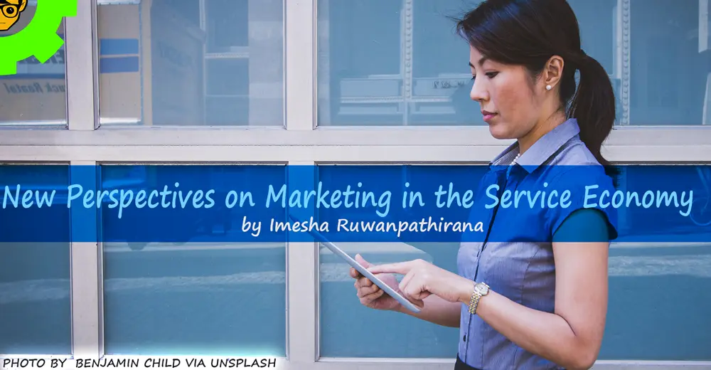 New Perspectives on Marketing in the Service Economy