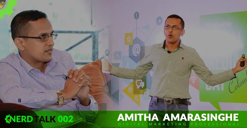 NerdTalk 002 - Amitha Amarasinghe - Digital Marketing Professional - Nerdynaut