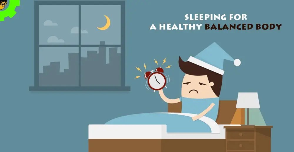 Sleeping for a Healthy Balanced Body