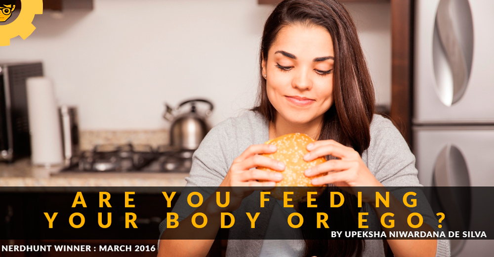 Are you feeding your body or ego?