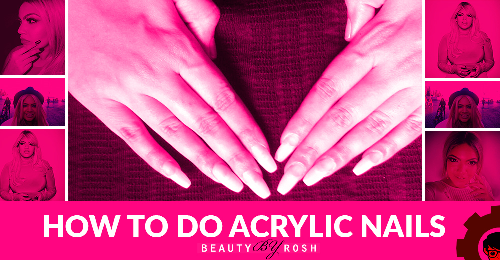 How To Do Acrylic Nails At Home