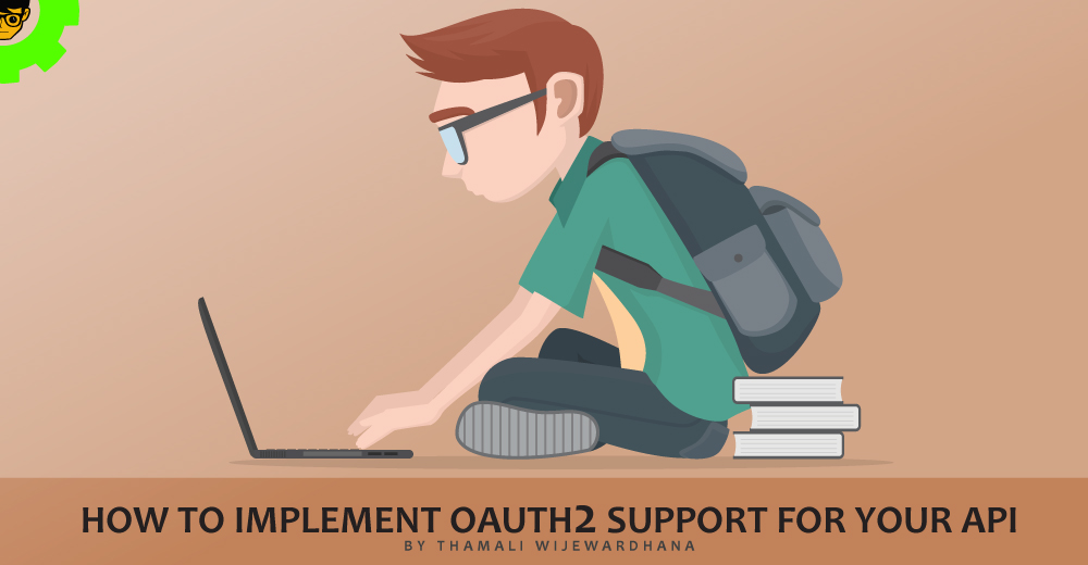 How to Implement OAuth2 Support for your API