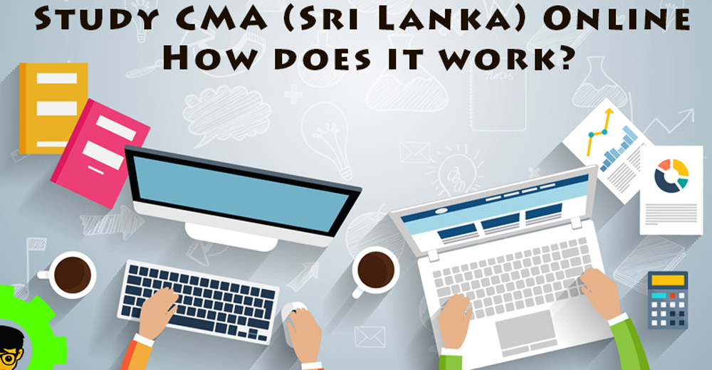 Study CMA (Sri Lanka) Online| How does it work?