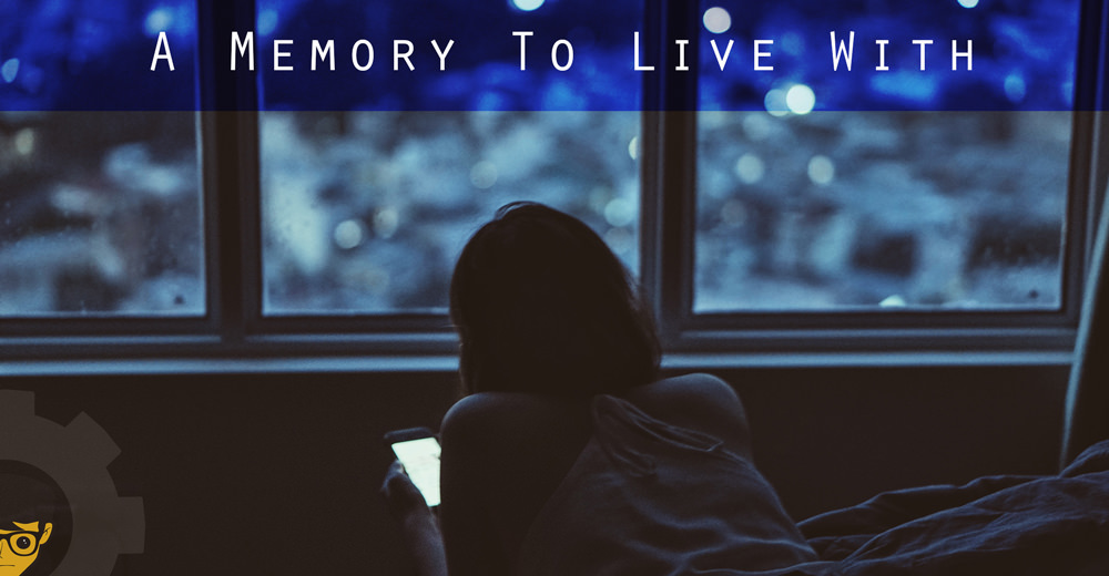 A Memory To Live With 