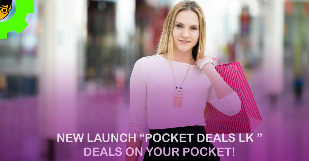 New Launch “Pocket Deals lk “ - Deals on your pocket