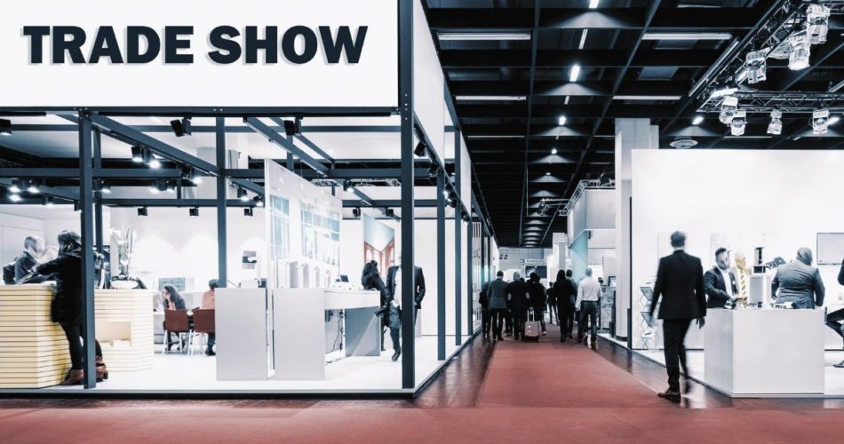 Maximizing Your Trade Show Experience: What You Need To Know To Get Noticed and Create Connections